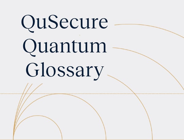 QuSecure-Quantum-Glossary